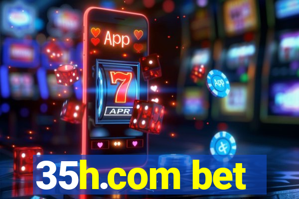 35h.com bet